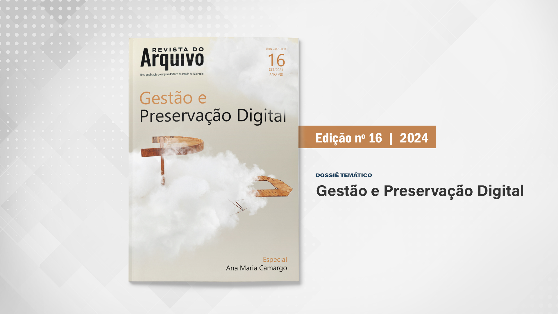 Revista do Arquivo n. 16 (2024): Gestão e Preservação Digital