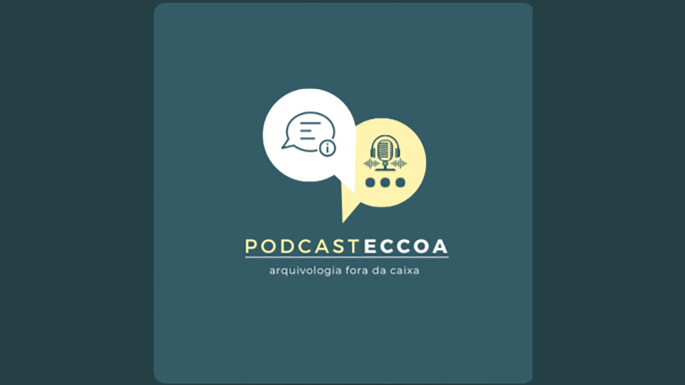 Podcast ECCOA: estudantes da UFRGS colocam a Arquivologia para fora da caixa